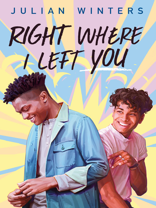 Title details for Right Where I Left You by Julian Winters - Wait list